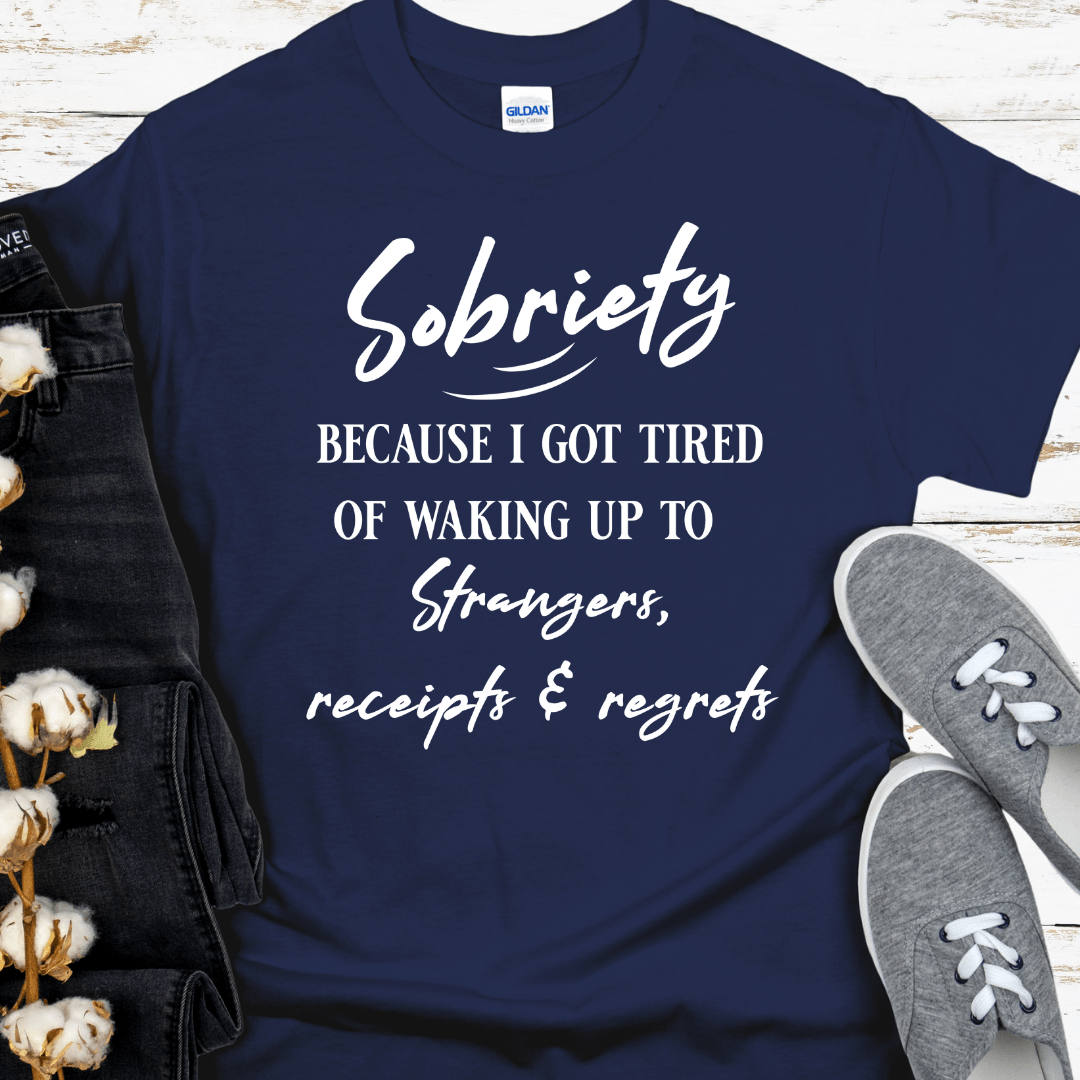 Recovery T-Shirt | Inspiring Sobriety | Strangers, Receipts & Regrets